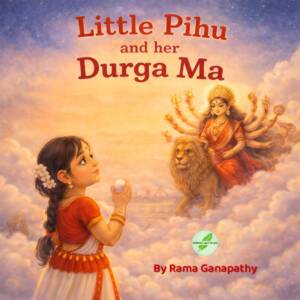 Cover of Little Pihu and Her Durga Ma by Rama Ganapathy featuring a young girl celebrating Durga Puja